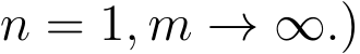 n = 1, m → ∞.)