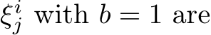  ξij with b = 1 are