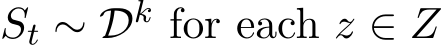 St ∼ Dk for each z ∈ Z