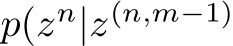  p(zn|z(n,m−1)