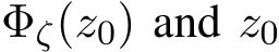  Φζ(z0) and z0