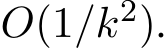 O(1/k2).