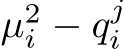 µ2i − qji