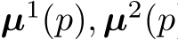  µ1(p), µ2(p