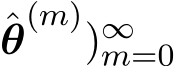 θ(m))∞m=0 