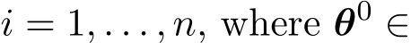  i = 1, . . . , n, where θ0 ∈