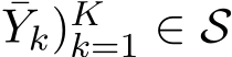 Yk)Kk=1 ∈ S