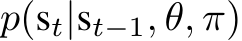p(st|st−1, θ, π)