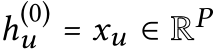  h(0)u = xu ∈ RP