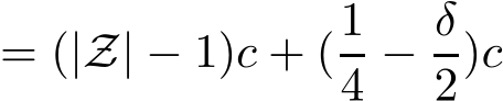 = (|Z| − 1)c + (14 − δ2)c