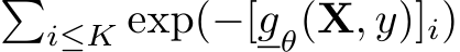 �i≤K exp(−[gθ(X, y)]i)