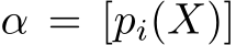  α = [pi(X)]