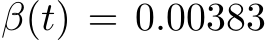 β(t) = 0.00383