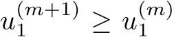  u(m+1)1 ≥ u(m)1