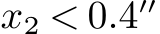x2 < 0.4′′ 