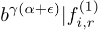  bγ(α+ϵ)|f (1)i,r