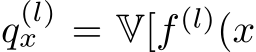 q(l)x = V[f (l)(x