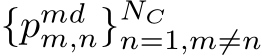  {pmdm,n}NCn=1,m̸=n