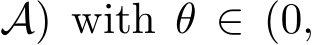 A) with θ ∈ (0,