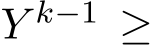  Y k−1 ≥