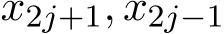 x2j+1, x2j−1