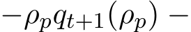  −ρpqt+1(ρp) −