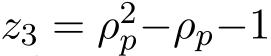  z3 = ρ2p−ρp−1