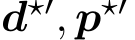  d⋆′, p⋆′ 