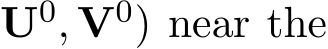 U0, V0) near the