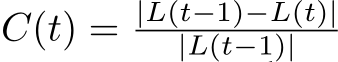 C(t) = |L(t−1)−L(t)||L(t−1)|