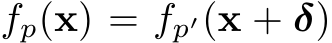  fp(x) = fp′(x + δ)