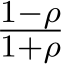 1−ρ1+ρ