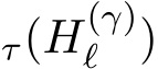 τ(H(γ)ℓ )