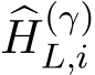 �H(γ)L,i