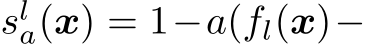  sla(x) = 1−a(fl(x)−