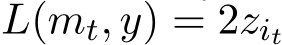 L(mt, y) = 2zit