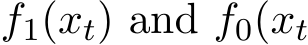  f1(xt) and f0(xt