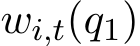  wi,t(q1)