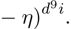  − η)d9i.