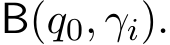  B(q0, γi).