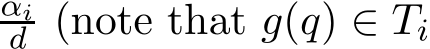 αid (note that g(q) ∈ Ti