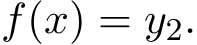  f(x) = y2.