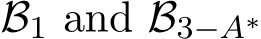  B1 and �B3−A∗