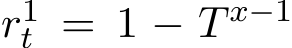  r1t = 1 − T x−1