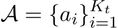  A = {ai}Kti=1