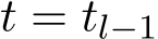 t = tl−1