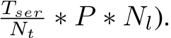 TserNt ∗ P ∗ Nl).