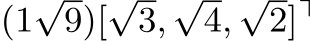 (1√9)[√3,√4,√2]⊤