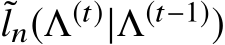 ln(Λ(t)|Λ(t−1))