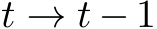 t → t − 1